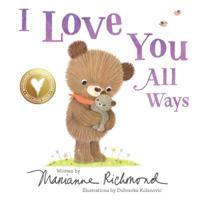 I Love You All Ways 1492675156 Book Cover