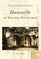 Huntsville (AL) (Postcard History) 0738505617 Book Cover