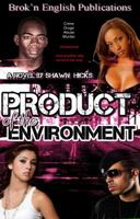 Product Of The Environment 0615262279 Book Cover