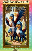 Grifos y dragones 3 (Griffinus Draconis) B0G34J185P Book Cover