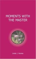Moments with the Master: A Reflective Time B0CWJ38SVM Book Cover