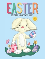 Easter Coloring And Activity Book: Easter Activity Book for Kids, Coloring Pages and Activities for Kids Ages 5 And Up B08XL9QL1P Book Cover