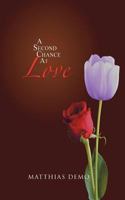 A Second Chance at Love 1477212051 Book Cover