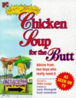 Beavis Butthead Chicken Soup For The Butt: A Guide To Finding Your Inner Butt (MTV's Beavis & Butt-Head) 0671025988 Book Cover