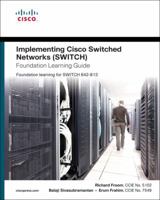 Implementing Cisco IP Switched Networks (SWITCH) Foundation Learning Guide 1587058847 Book Cover