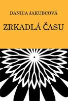 Zrkadl� Času 1367610230 Book Cover