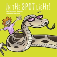 In the SPOT light!: A tale of a 'tail' based on a true story B0CPS7SPSG Book Cover
