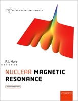 Nuclear Magnetic Resonance (Oxford Chemistry Primers, 32) 0198703414 Book Cover