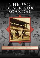 The 1919 Black Sox Scandal 1467103764 Book Cover