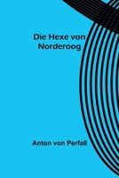 Die Hexe von Norderoog (German Edition) 9356710031 Book Cover