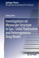 Investigations on Mesoscale Structure in Gas-Solid Fluidization and Heterogeneous Drag Model 3662517159 Book Cover