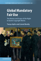 Global Mandatory Fair Use 1108812805 Book Cover