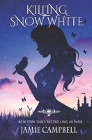 Killing Snow White (The Fairy Tales Retold Series) B087RCB3L9 Book Cover