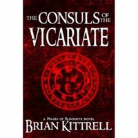 The Consuls of the Vicariate: A Mages of Bloodmyr Novel: Book #2 0982949537 Book Cover