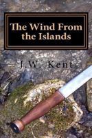 The Wind from the Islands 1482769131 Book Cover