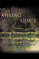 Killing Quick 144016987X Book Cover