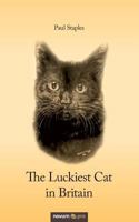 The Luckiest Cat in Britain 3990483471 Book Cover