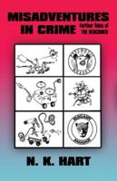 Misadventures In Crime: Further Tales of the Henchmen 1733457933 Book Cover