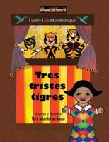 Tres Tristes Tigres 1495966798 Book Cover