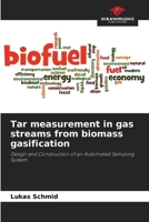 Tar measurement in gas streams from biomass gasification 6209882943 Book Cover