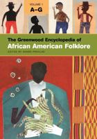 The Greenwood Encyclopedia of African American Folklore: Volume I, A-F 0313330360 Book Cover