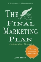 The Final Marketing Plan 0692173234 Book Cover