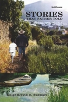 Stories that father told B0F4PZ4WXD Book Cover
