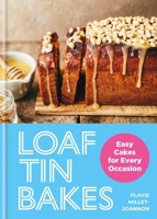Loaf Tin Bakes: 50 Easy One Tin Recipes 0600639622 Book Cover