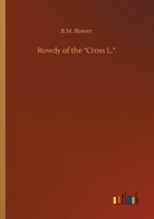 L Rowdy Of the Cross 1500943851 Book Cover