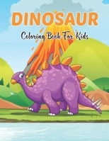 Dinosaur Coloring Book For Kids: Dinosaur Coloring Book For Children | Gift For Dinosaur Lover, Ages 4-8. B08TRJMPC3 Book Cover