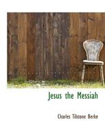 Jesus the Messiah 1142966011 Book Cover