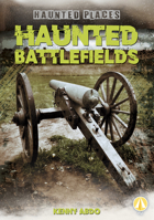 Haunted Battlefields 1098221303 Book Cover