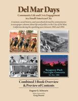 Del Mar Days: 3 Book Preview: Community Life and Civic Engagement in a Small American City 0980216141 Book Cover