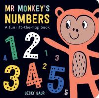 Mr. Monkey's Numbers: A Fun Lift-the-Flap Book 1454922303 Book Cover