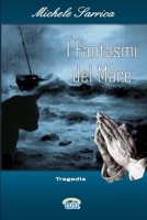 I Fantasmi del Mare 1447773519 Book Cover