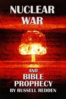 Nuclear War and Bible Prophecy B0C8782V1W Book Cover