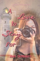 A Love to Stay For B095WLLB3T Book Cover