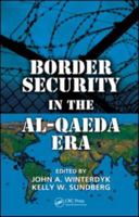 Border Security in the Al-Qaeda Era 1420085441 Book Cover