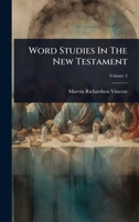 Word Studies In The New Testament 1024930653 Book Cover