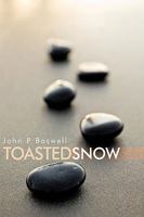 Toasted Snow 1452009317 Book Cover