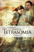 Chroniques d'Un Terrien En Tetrasomia: 1er Recueil 1546605169 Book Cover