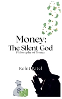 Money-The Silent God B0F8PNNMRF Book Cover