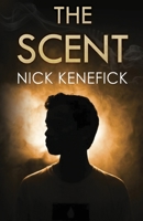 The Scent 1784656461 Book Cover