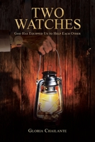 Two Watches: God Has Equipped Us to Help Each Other 109806173X Book Cover