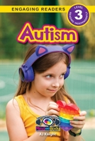 Autism: Understand Your Mind and Body (Engaging Readers, Level 3) 1774767775 Book Cover