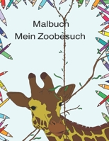 Mein Zoobesuch: Lernen und Malen in einem 1985828987 Book Cover