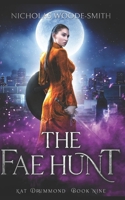 The Fae Hunt (Kat Drummond) B086B9VD3W Book Cover