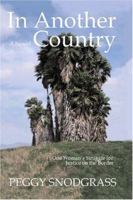 In Another Country: One Woman's Struggle for Justice on The Border 1419620428 Book Cover