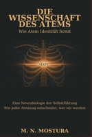 Die Wissenschaft des Atems: Wie Atem Identität formt (German Edition) B0G6HSG4R2 Book Cover