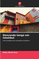 Dançando tango em Istambul (Portuguese Edition) 620904493X Book Cover